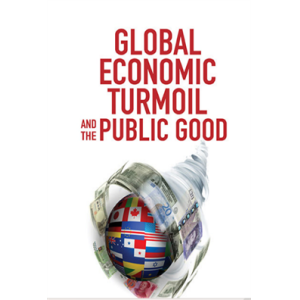 Global Economic Turmoil and the Public Good